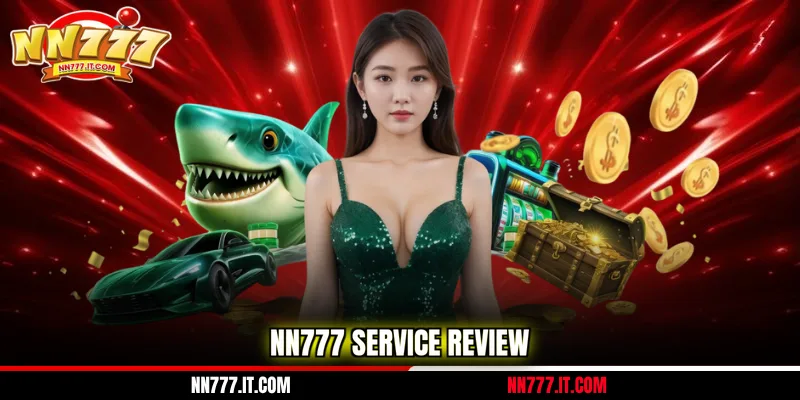 NN777 service review